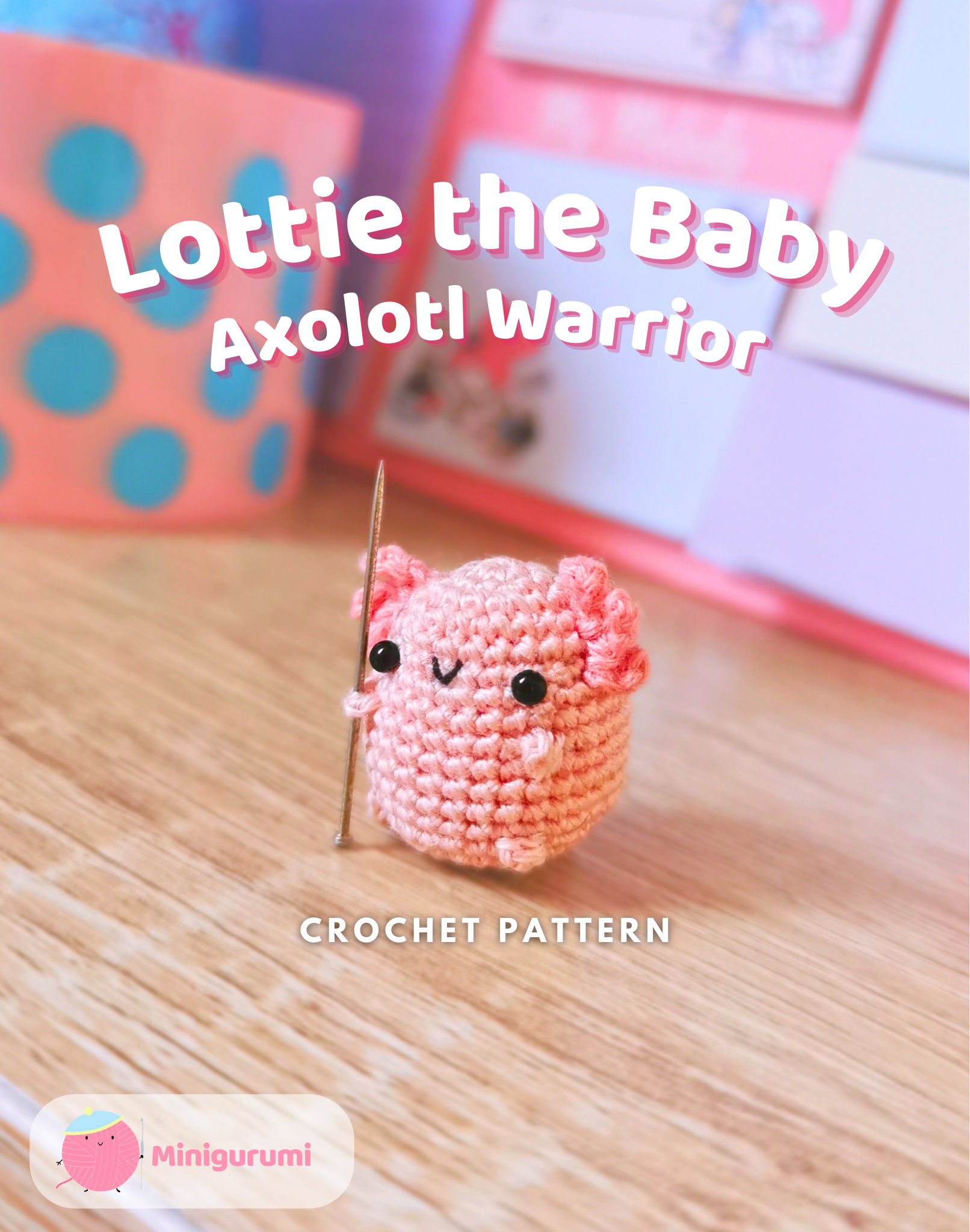Baby Axolotl Pattern