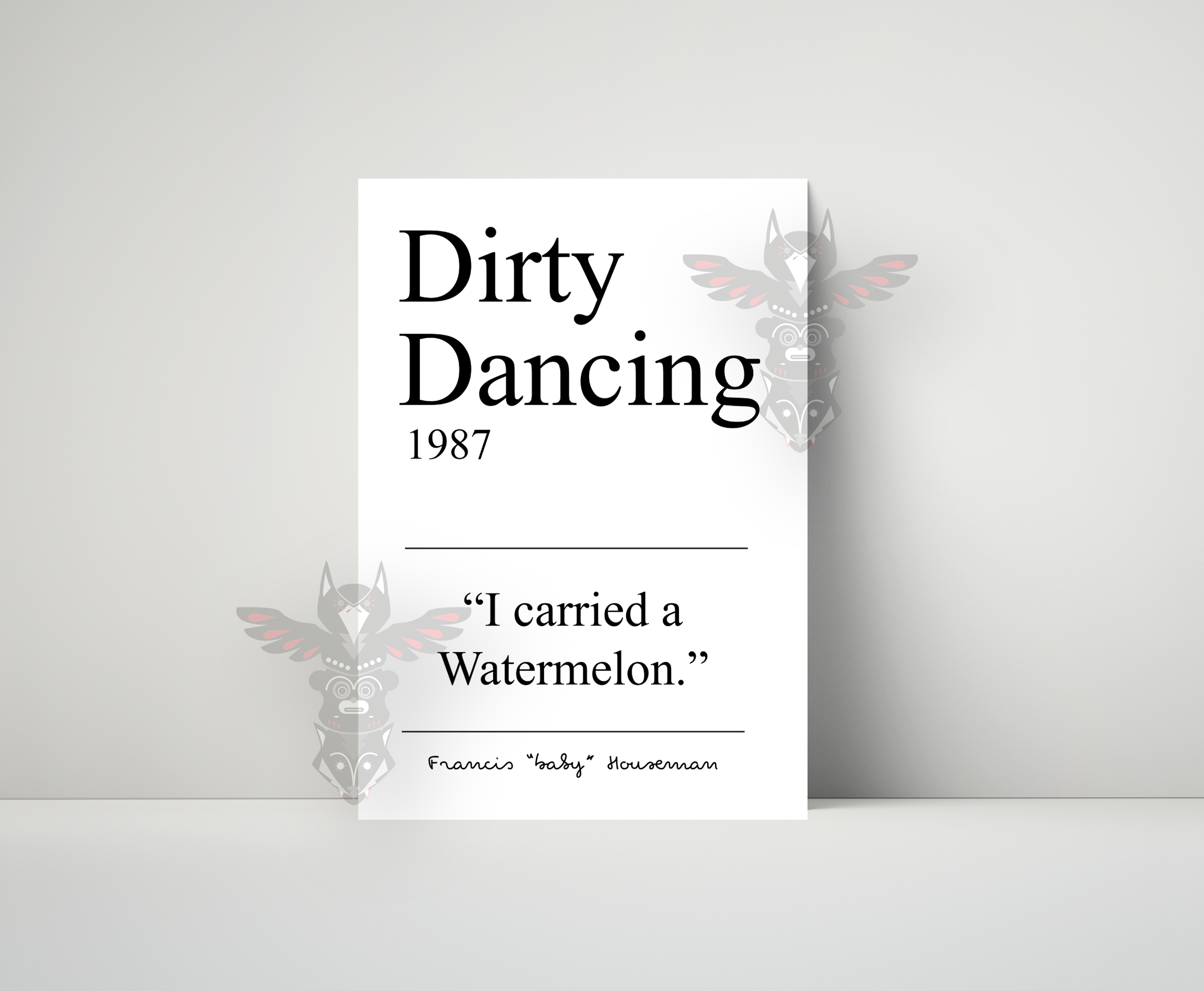 3 A4 card prints featuring dirty dancing movie quotes