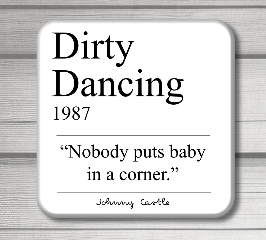 4 acrylic drink coasters featuring dirty dancing movie quotes 
