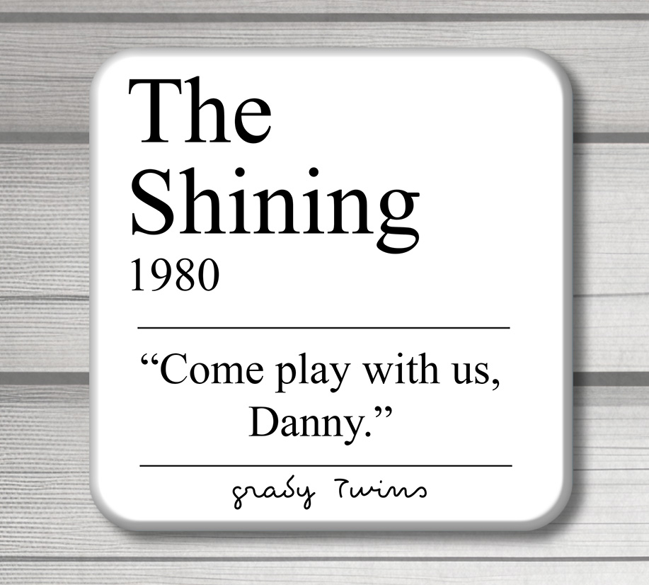 The Shining Quote Coaster