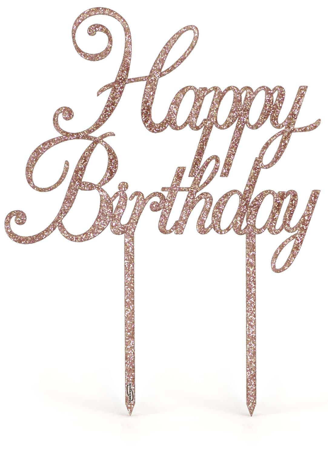 Reusable Happy Birthday Acrylic Sparkling Fizz Rose Gold Cake Topper