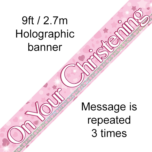 Pink 'On Your Christening' 9ft Holographic Banner