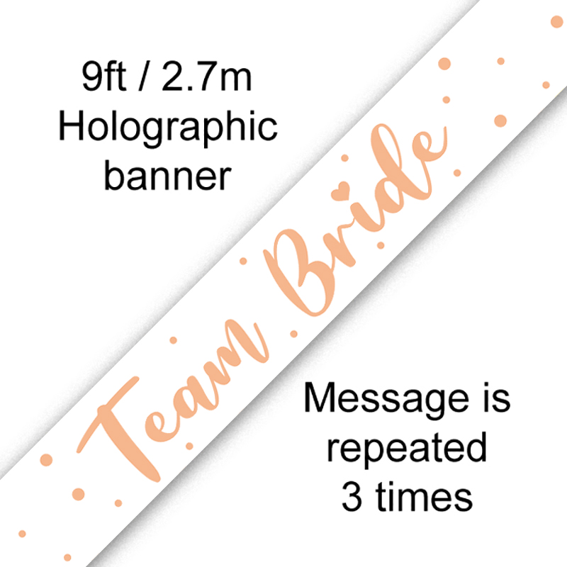 9ft Team Bride Holographic Banner in Metallic Rose Gold