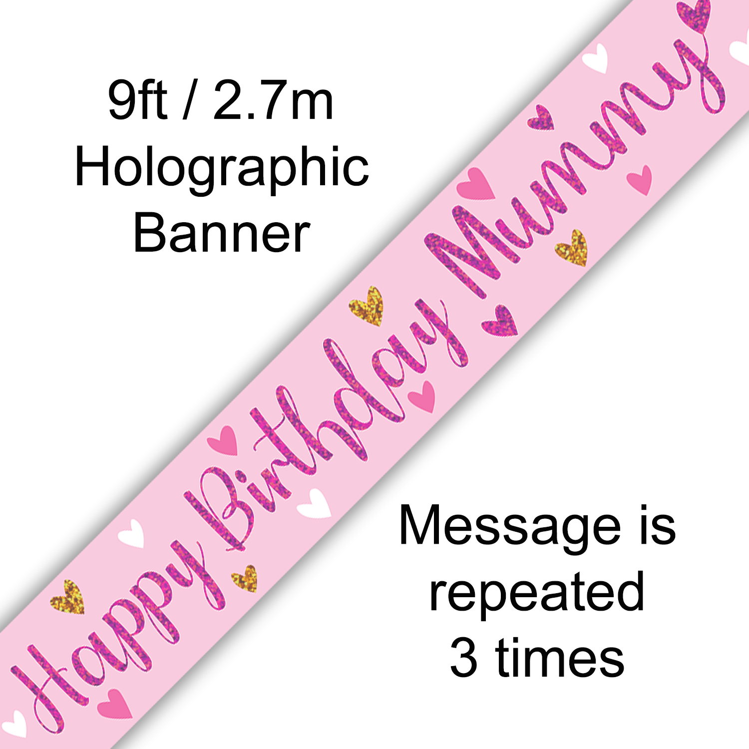 9ft 'Happy Birthday Mummy' Holographic Banner 