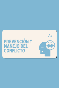 Prevención y Manejo del Conflicto 
