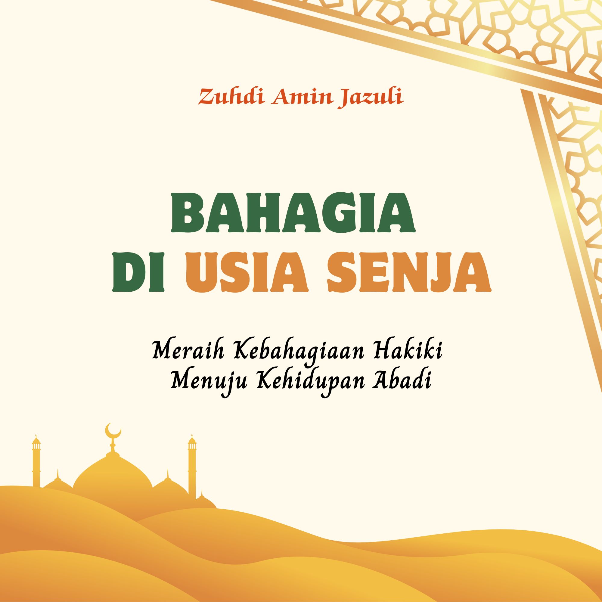 Bahagia di Usia Senja