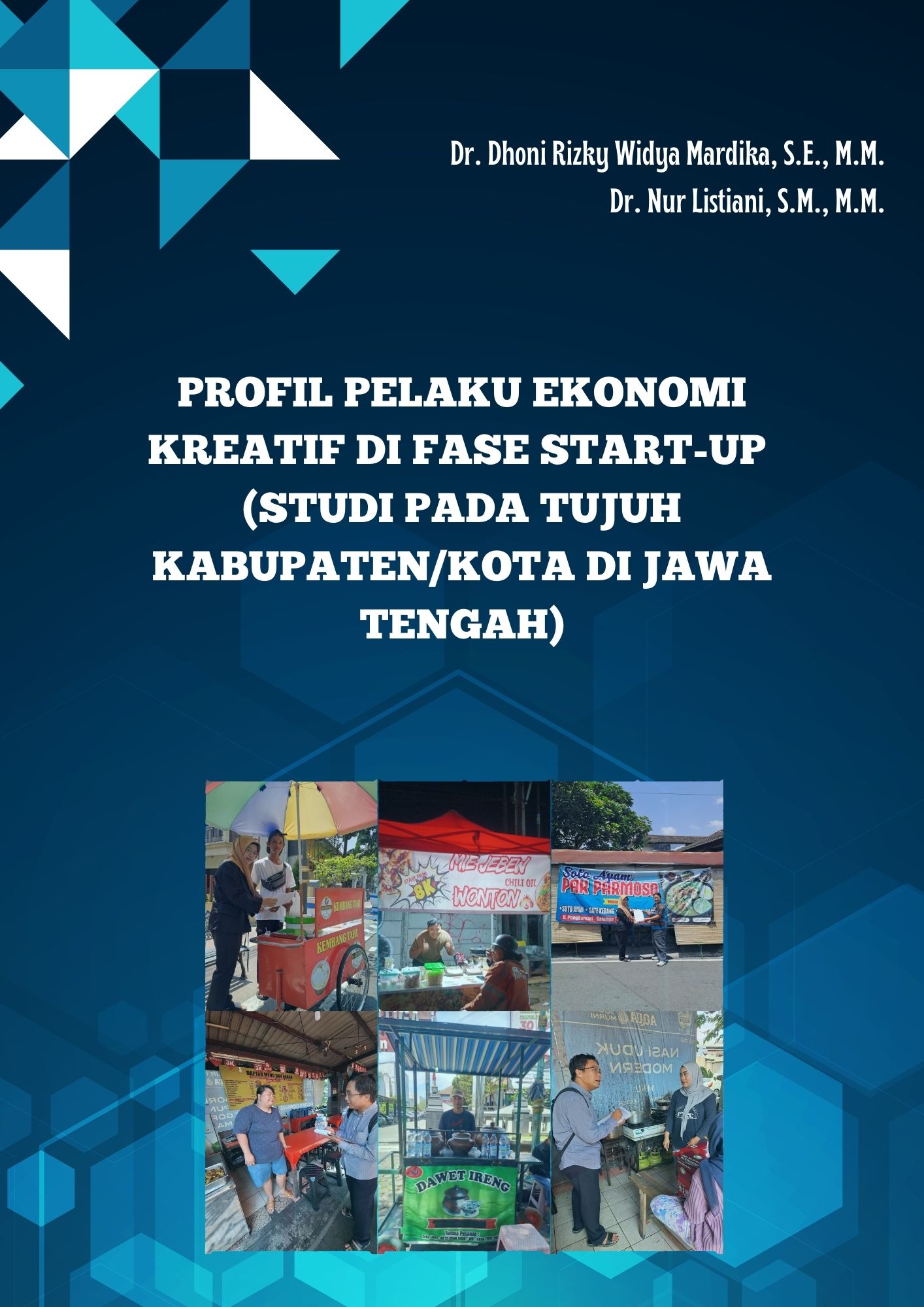 Profil Pelaku Ekonomi Kreatif di Fase Start-up (Studi Pada Tujuh Kabupaten/Kota di Jawa Tengah)