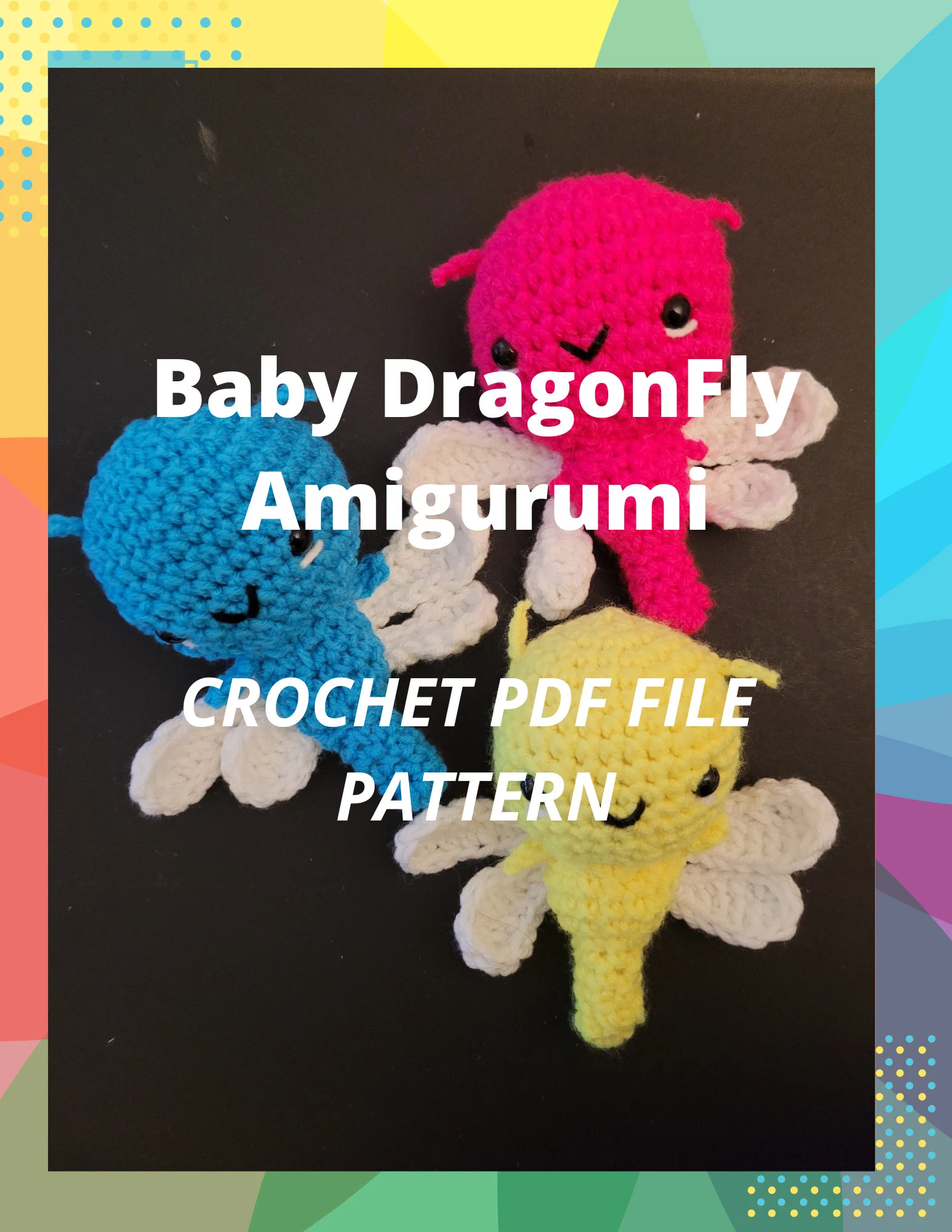Baby DragonFly Amigurumi Pattern