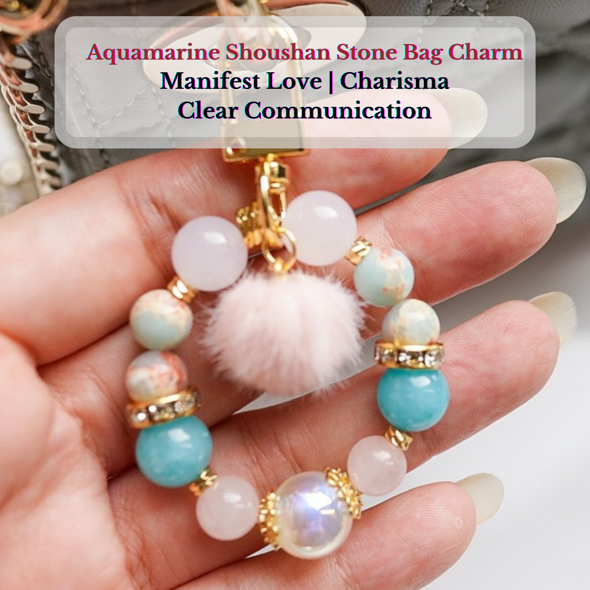 “Speak Charming":  Aquamarine and shoushan stone Bag Charm 