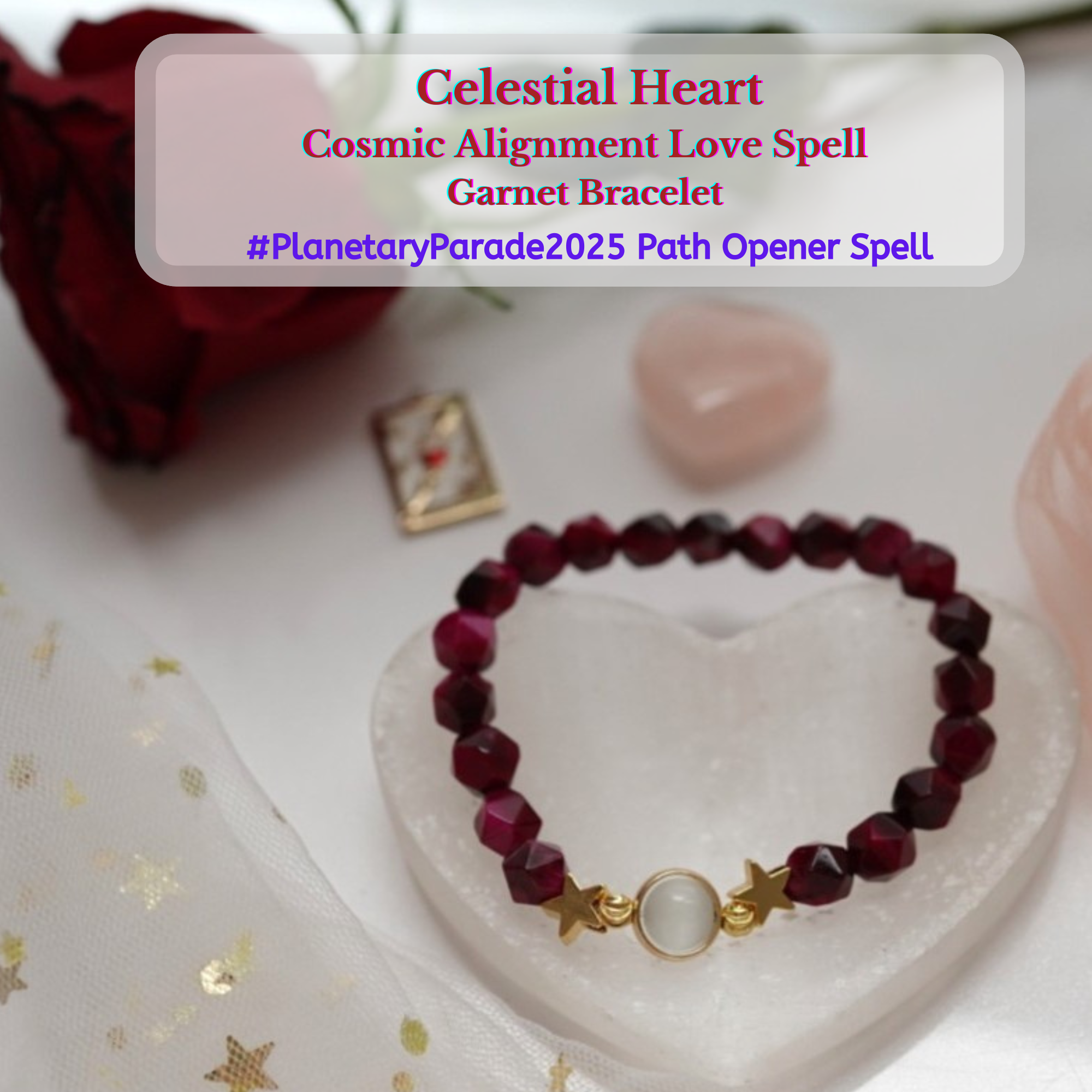"Celestial Heart" : Cosmic Energy-infused Garnet beaded bracelet