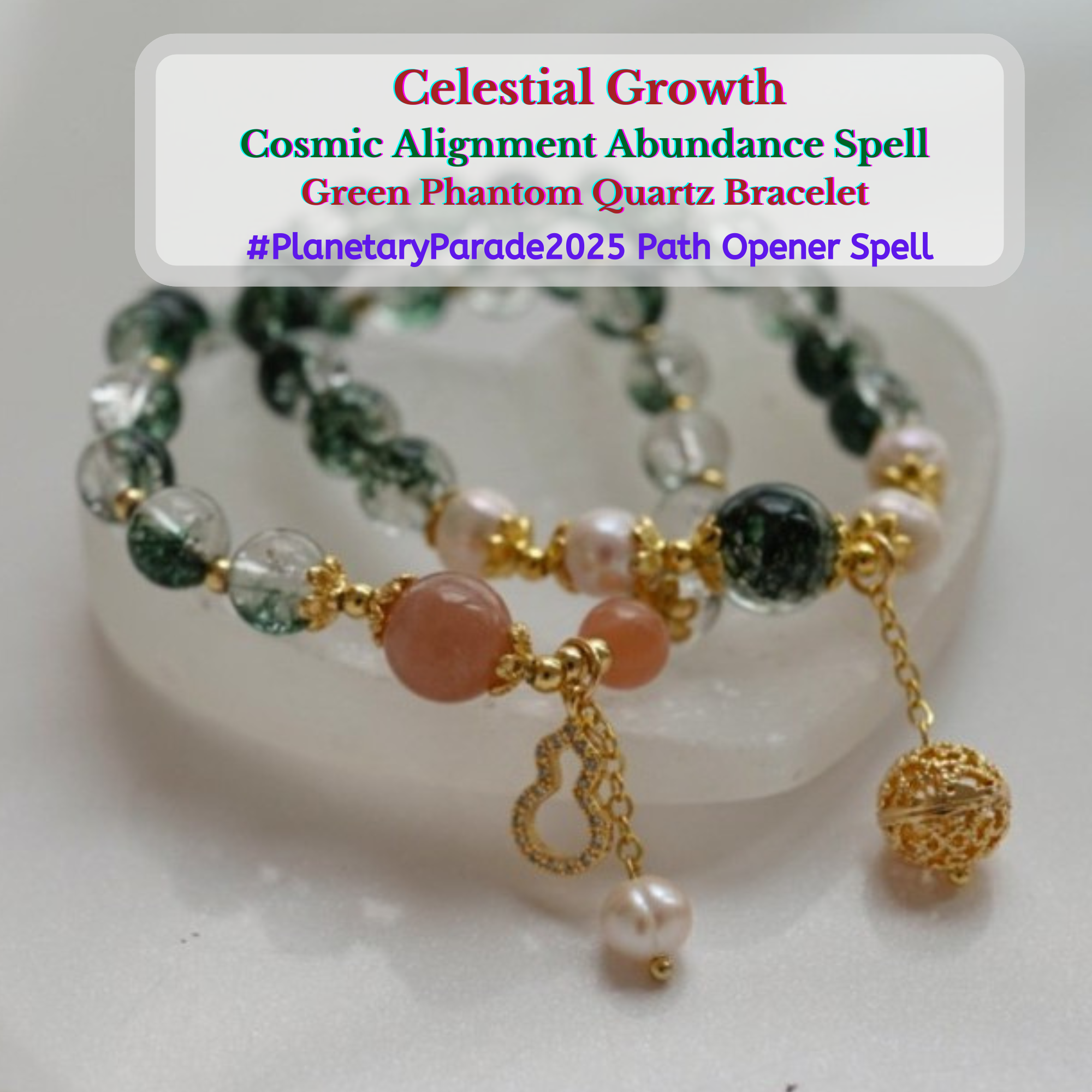 "Celestial Growth": Cosmic Energy-infused Green Phantom Quartz beaded bracelet
