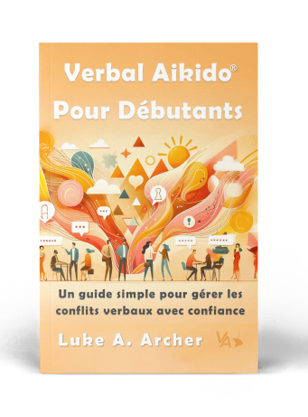 Verbal Aikido® Pour Débutants (Précommande)