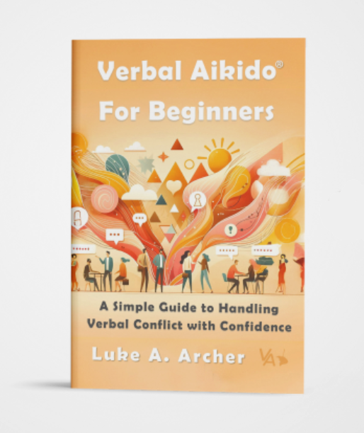 Verbal Aikido®  For Beginners (Pre-order)