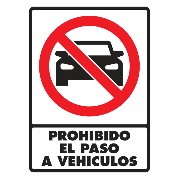SEÑAL MODELO 050 PROHIBIDO PASO VEHÍCULOS