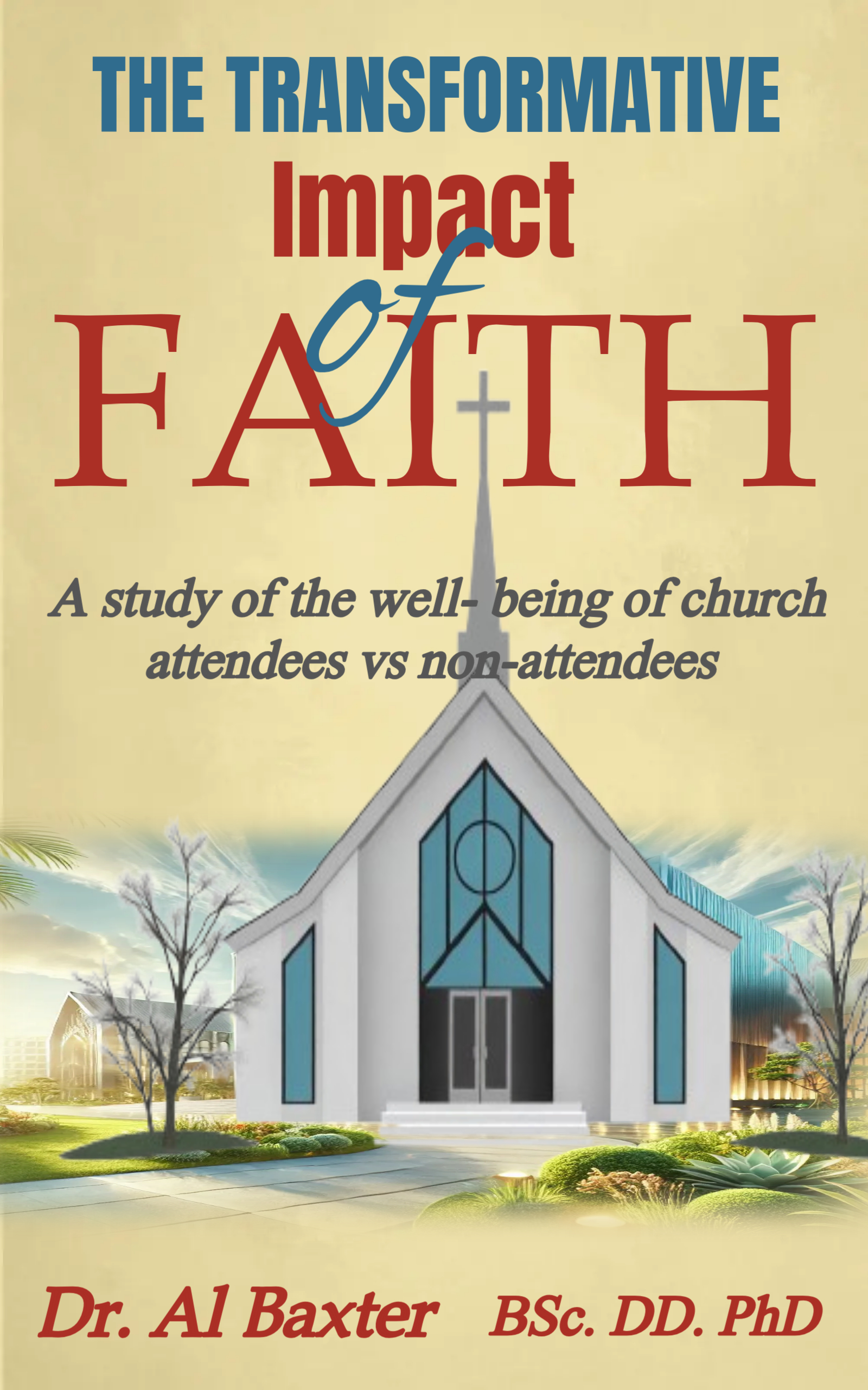 The Transformative Impact of Faith