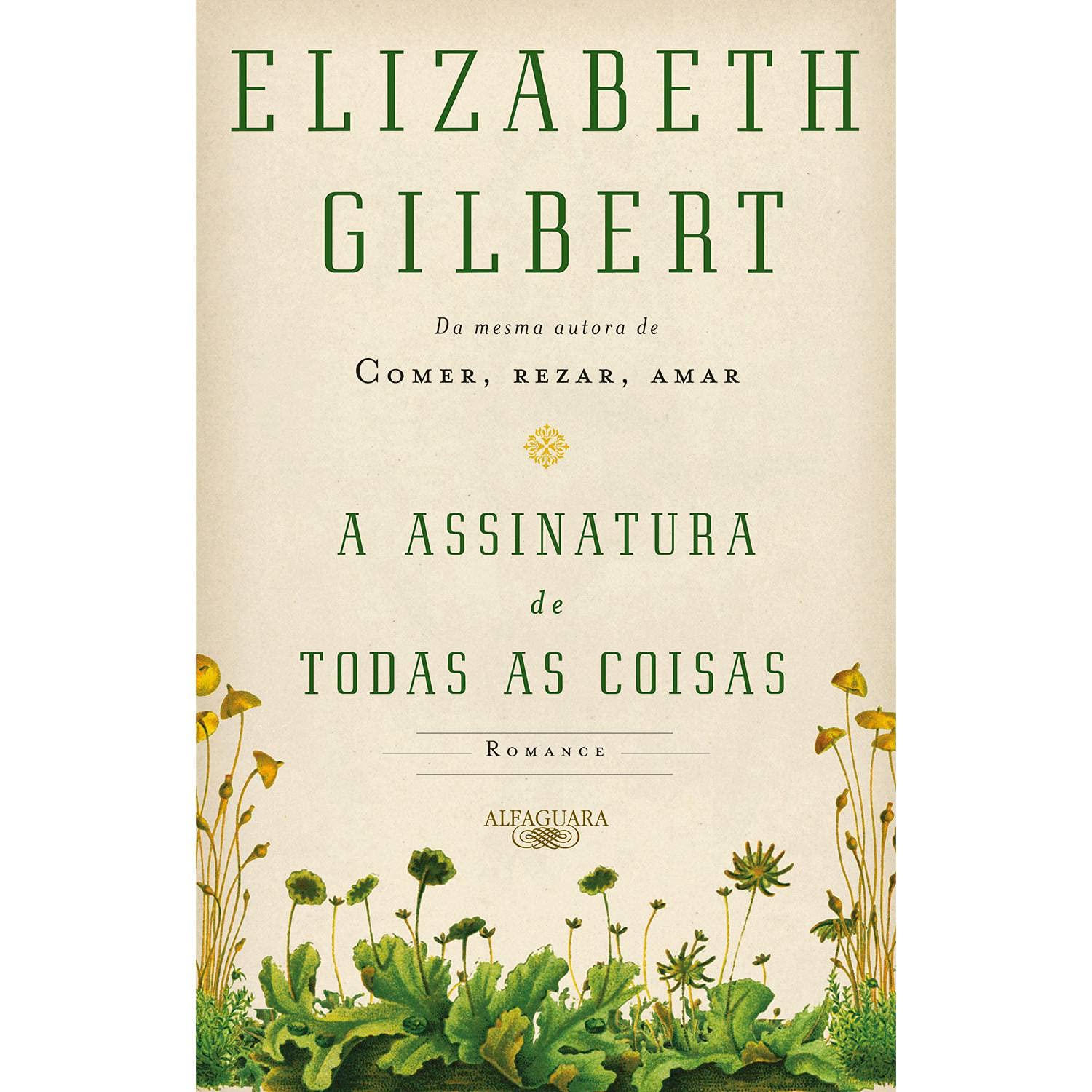 A Assinatura de Todas as Coisas