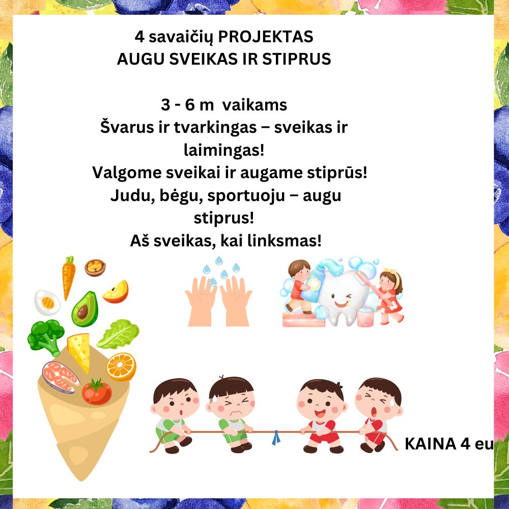 Projektas Augu Sveikas ir Stiprus