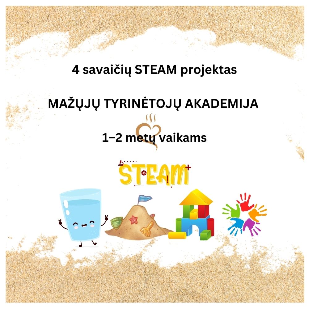 STEAM PROJEKTAS „TYRINĖK, PAŽINK, ATRASK“ 1–2 METŲ VAIKAMS