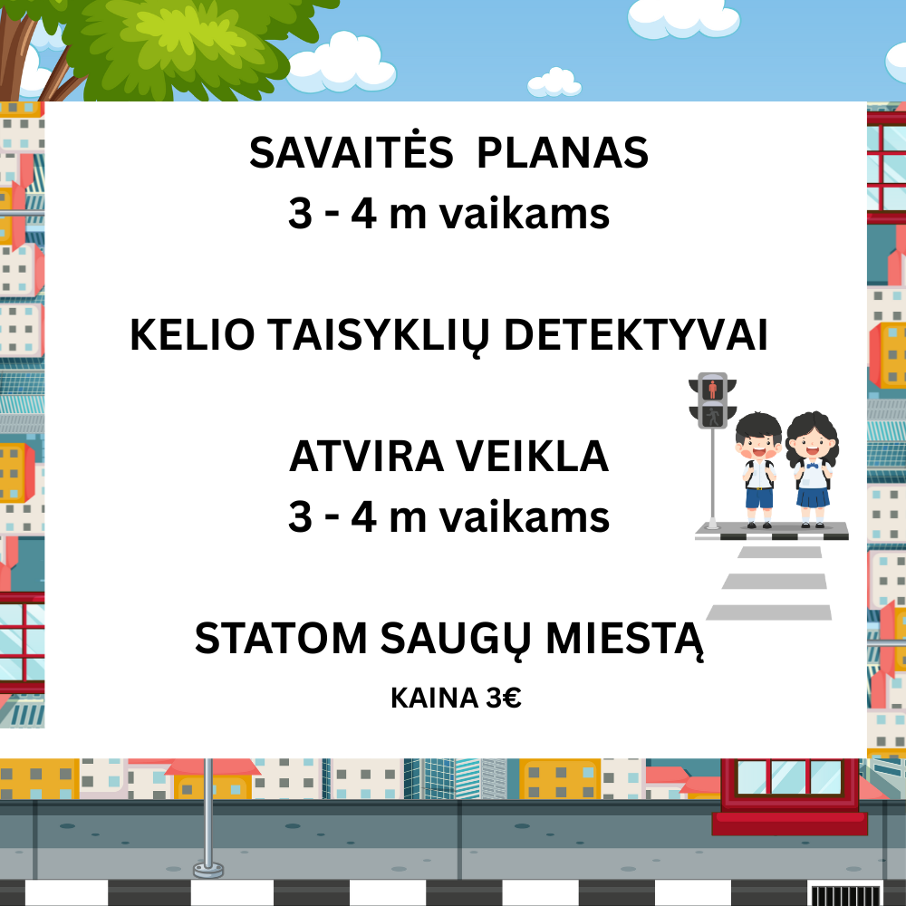 Planas ir atvira veikla Saugaus Eismo tematika