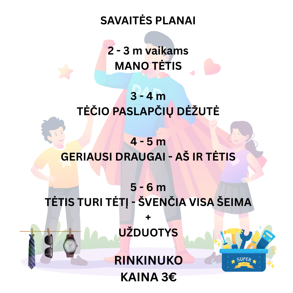 Savaitės planų rinkinukas tema "Mano tėtis ir aš"