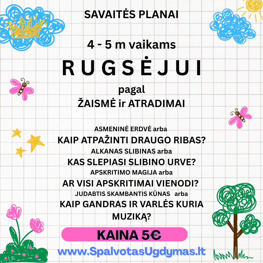 Rugsėjo mėnesio savaitės planai 4–5 metų vaikams pagal „Žaismė ir atradimai“ – tik 5 €
