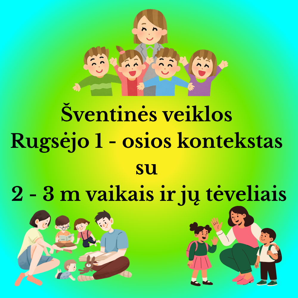 🌿 RUGSĖJO 1-OJI 2–3 METŲ VAIKAMS IR JŲ TĖVELIAMS 🌿