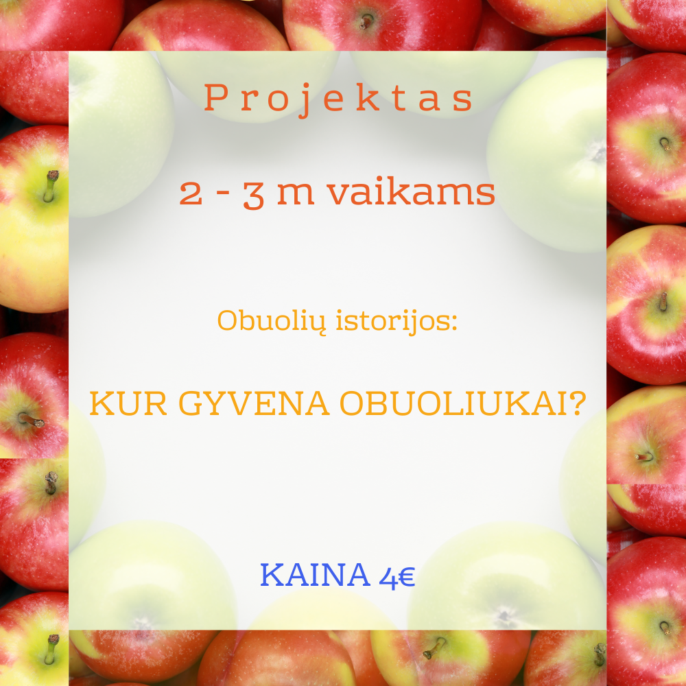 Projektas - Obuolių istorijos: Kur gyvena obuoliukai?