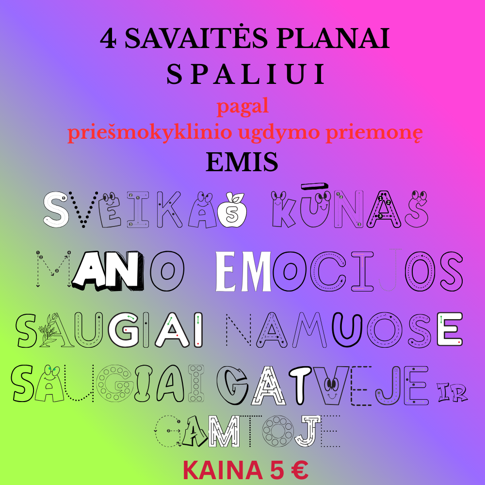 SPALVOTAS SPALIS pagal EMIS– 4 savaičių ugdymo planų rinkinys priešmokyklinukams