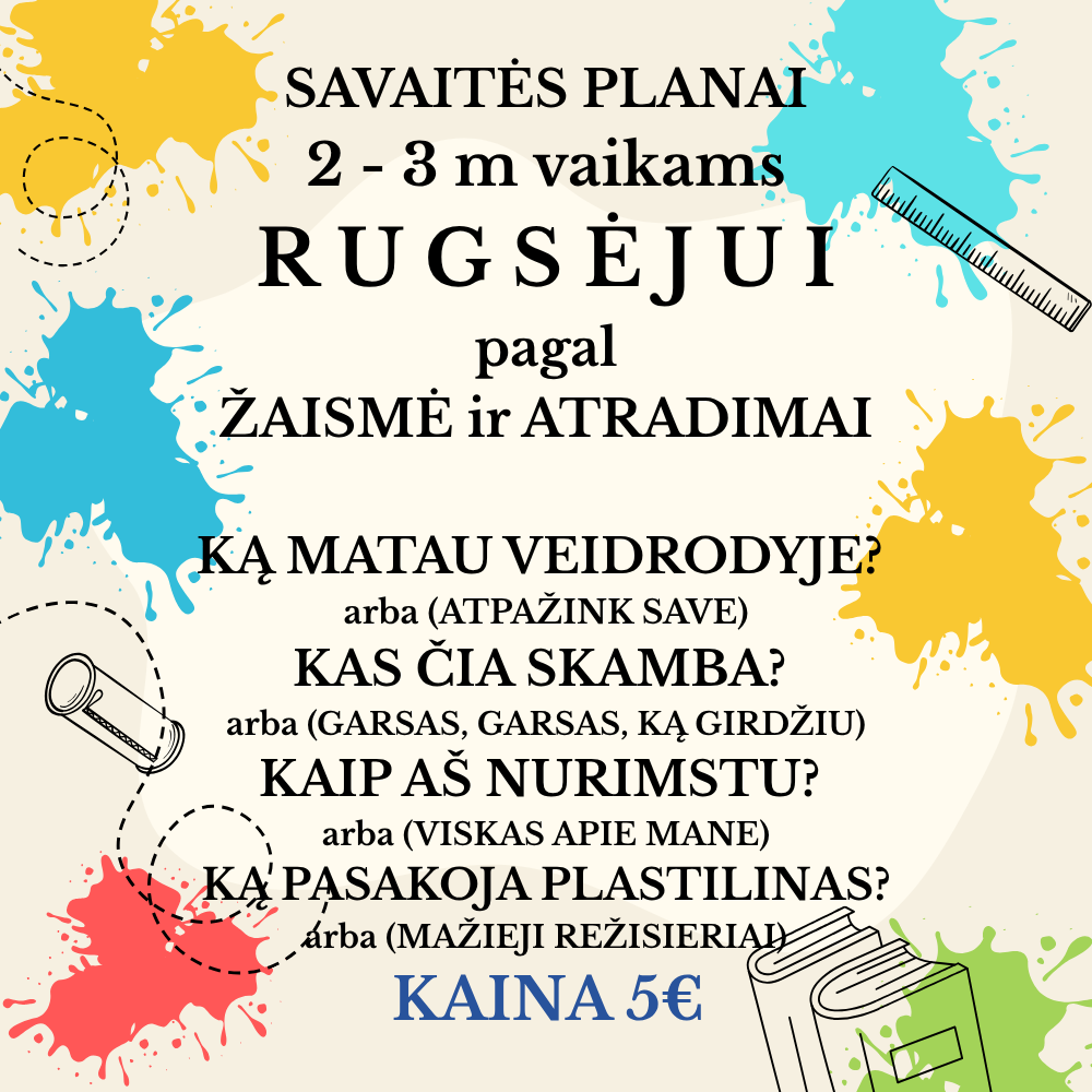 Rugsėjo savaitės planų rinkinukas 2–3 m. vaikams pagal „Žaismė ir Atradimai“ 