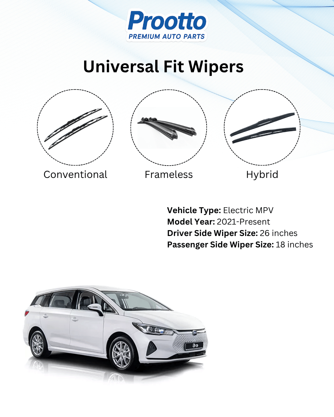Prootto Wiper Blades for BYD e6 Wiper Blades - Hybrid, Frameless & Conventional