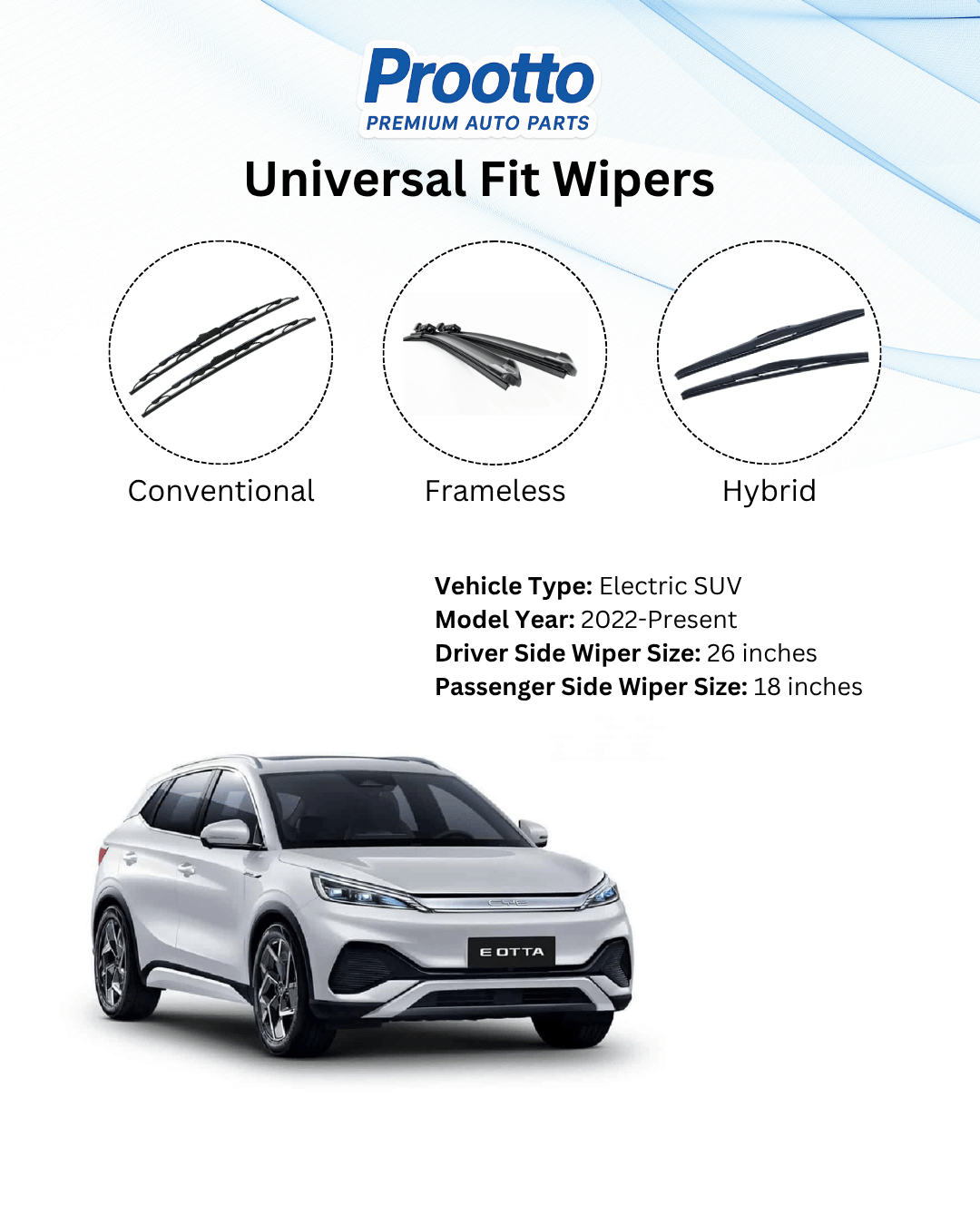 Prootto Wiper Blades for BYD Atto 3 Wiper Blades - Hybrid, Frameless & Conventional