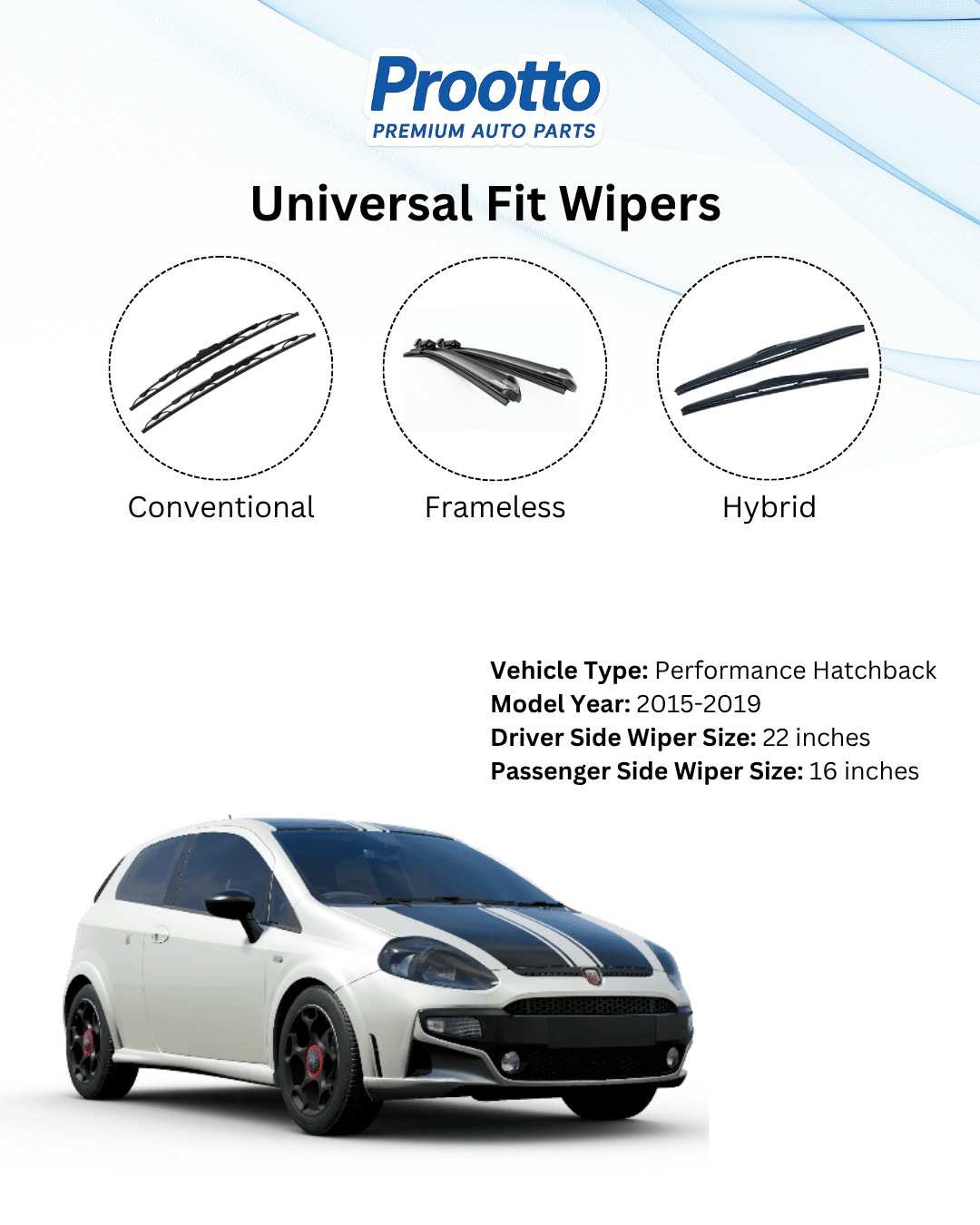 Prootto Wiper blades for Fiat Abarth Punto Wiper Blades - Hybrid, Frameless & Conventional (2025)