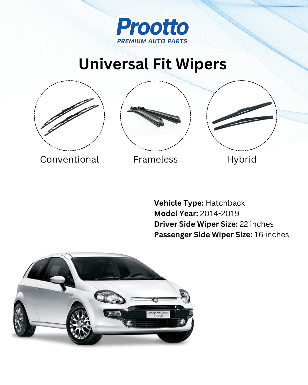 Prootto Wiper blades for Fiat Punto Evo Wiper Blades - Hybrid, Frameless & Conventional