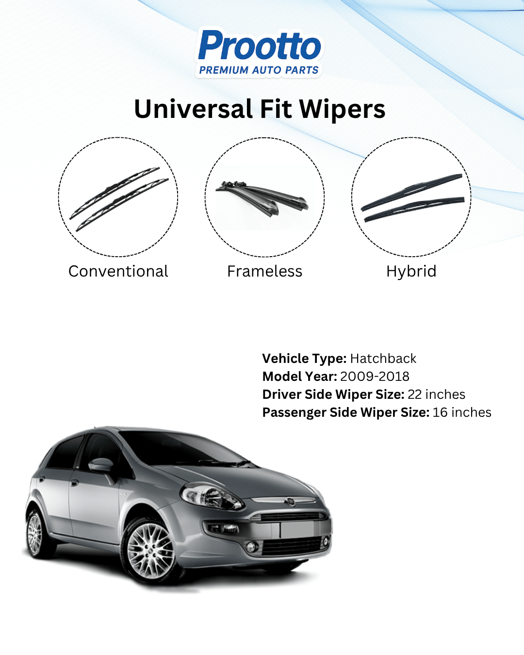 Prootto Wiper blades for Fiat Punto Wiper Blades - Hybrid, Frameless & Conventional