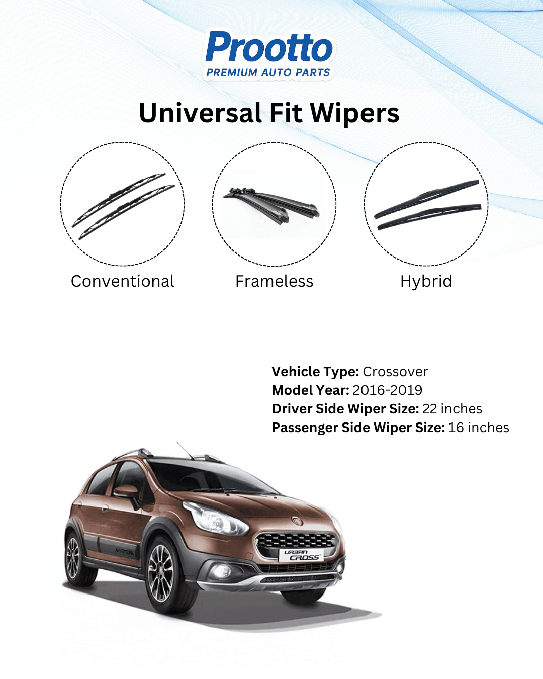 Prootto Wiper Blades for Fiat Urban Cross - Hybrid, Frameless & Conventional