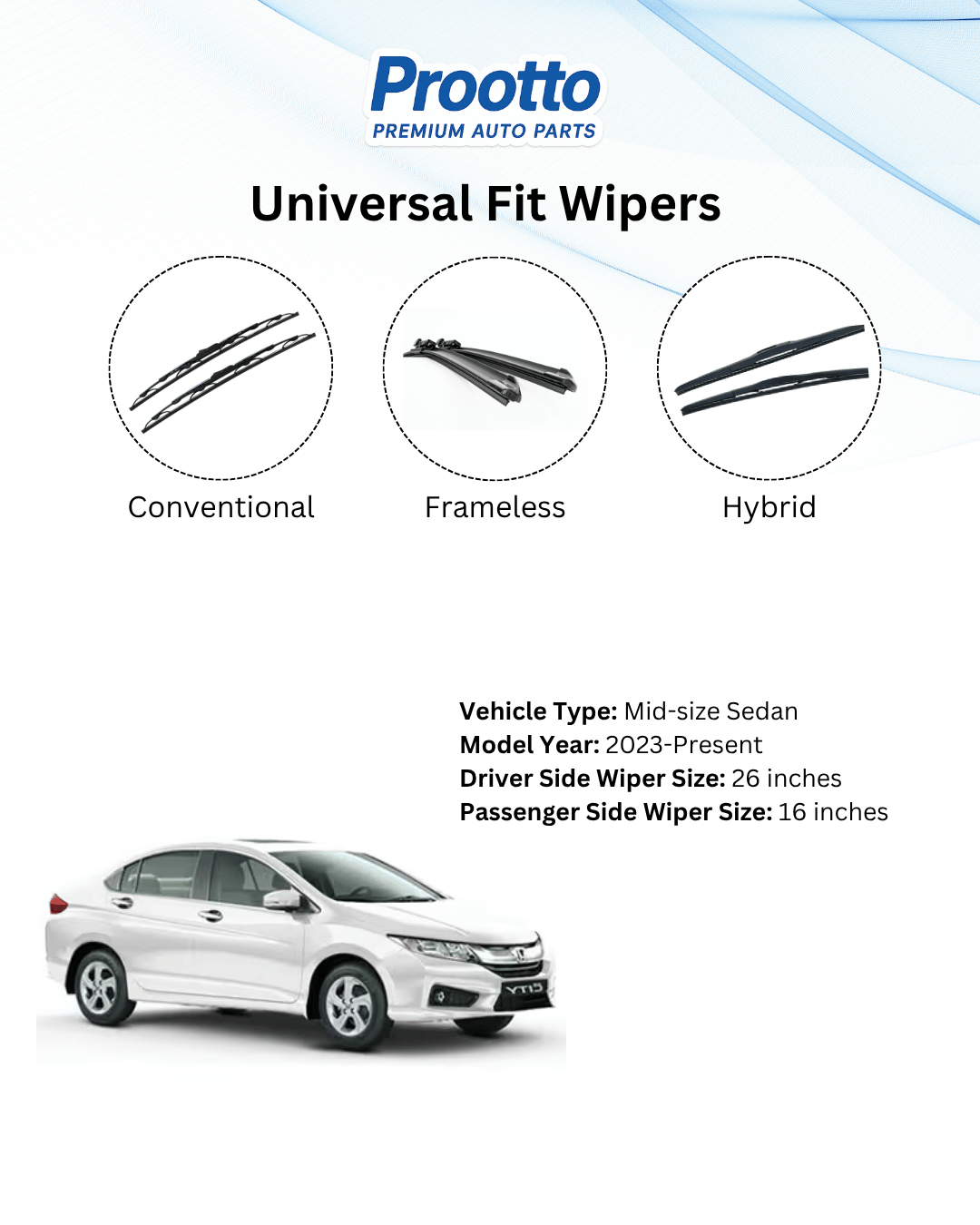Prootto Wiper Blades for Honda City - Hybrid, Frameless & Conventional