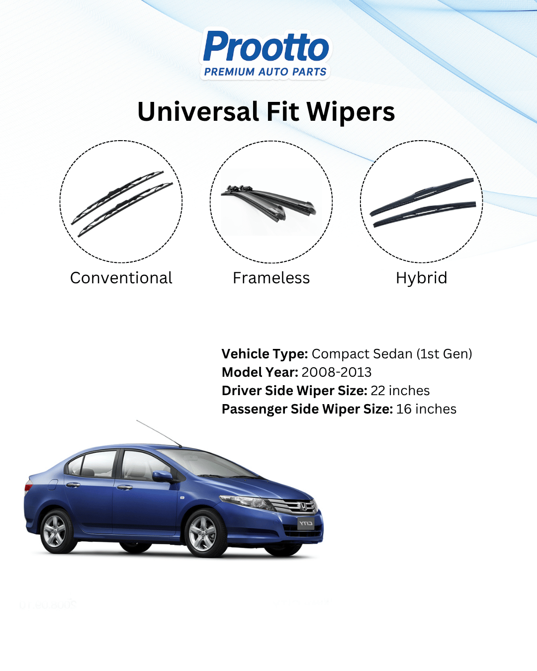 Prootto Wiper Blades for Honda City - Hybrid, Frameless & Conventional