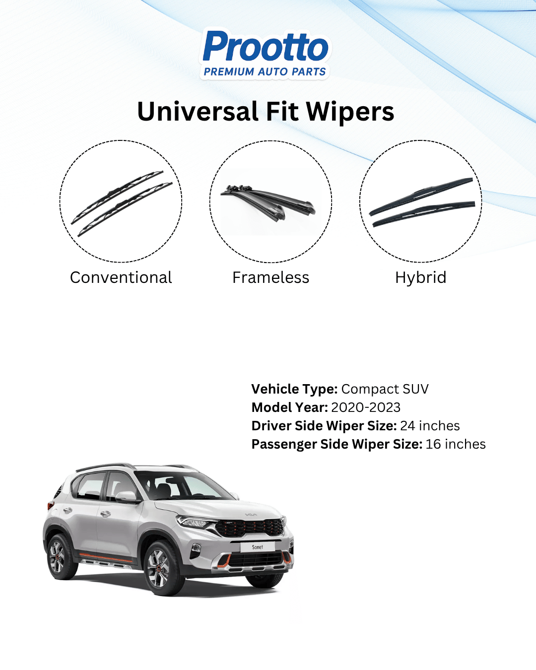 Prootto Wiper Blades for Kia Sonet Wiper Blades (2020-Present) - Hybrid, Frameless & Conventional