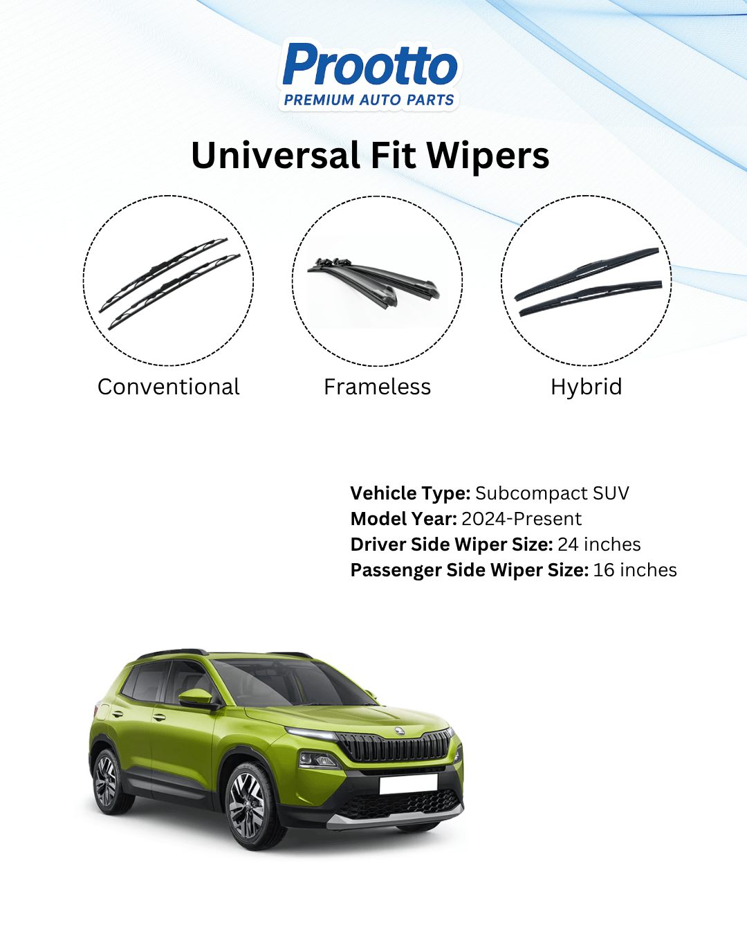 Prootto Wiper Blades for Škoda Kylaq – Hybrid, Frameless & Conventional (2025)