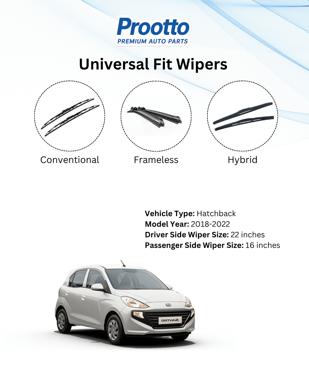 Prootto Wiper Blades for Hyundai Santro – Hybrid, Frameless & Conventional (2025)
