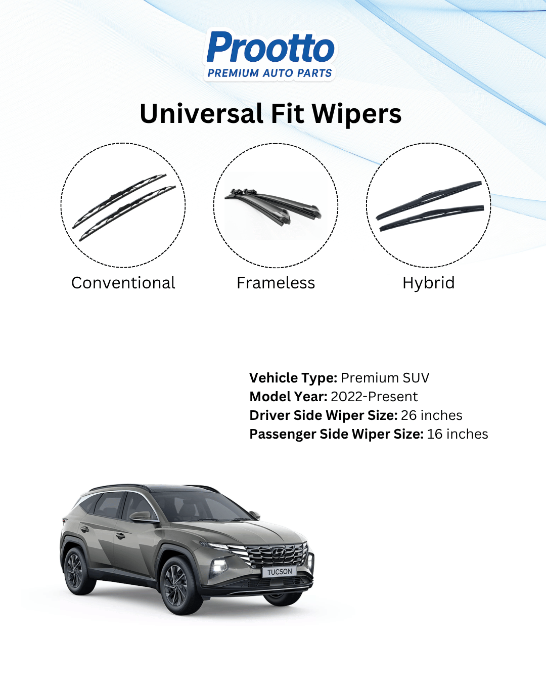 Prootto Wiper Blades for Hyundai Tucson – Hybrid, Frameless & Conventional (2025)