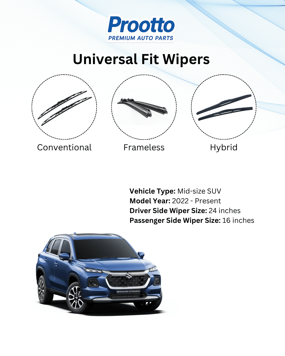 Prootto Wiper Blades for Maruti Grand Vitara – Hybrid, Frameless & Conventional (2025)
