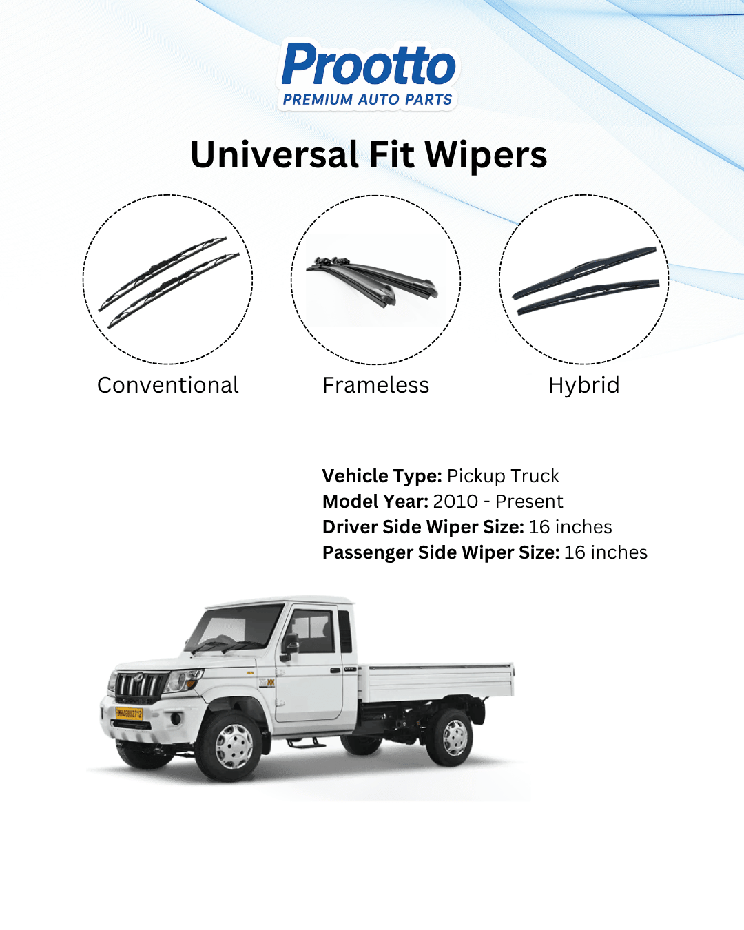 Prootto Wiper Blades for Mahindra Bolero Pik-Up – Hybrid, Frameless & Conventional (2025)
