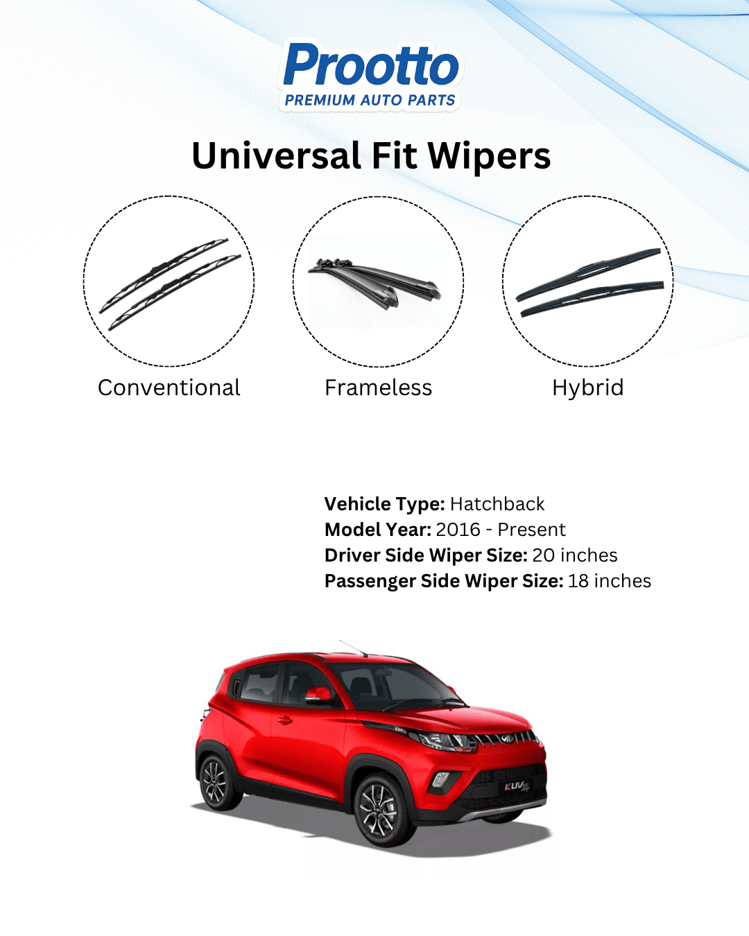 Prootto Wiper Blades for Mahindra KUV100 – Hybrid, Frameless & Conventional (2025)