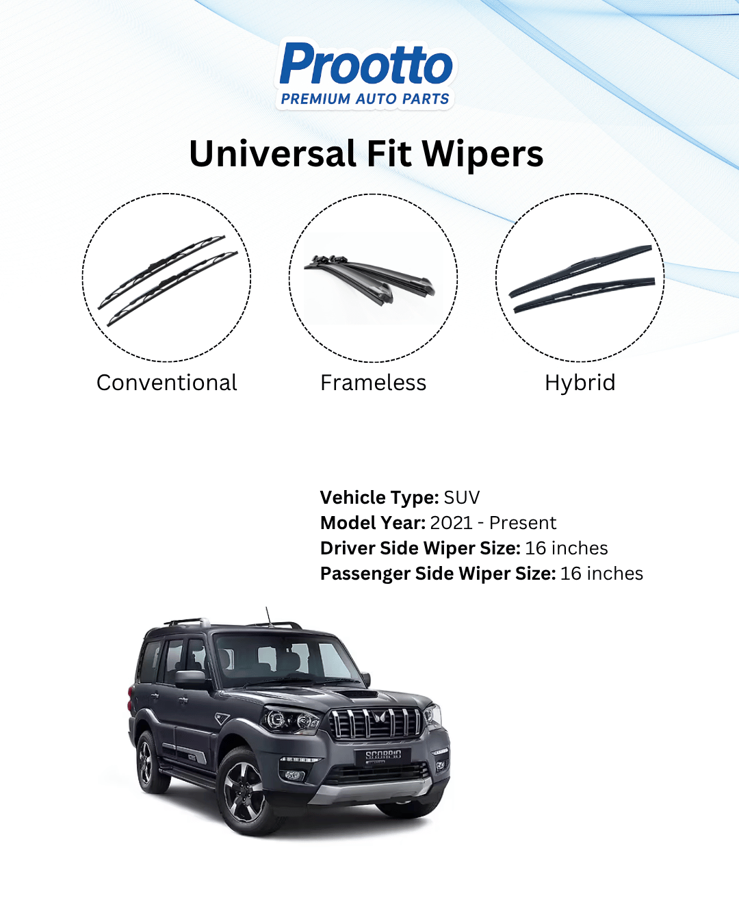 Prootto Wiper Blades for Mahindra Scorpio Classic – Hybrid, Frameless & Conventional (2025)