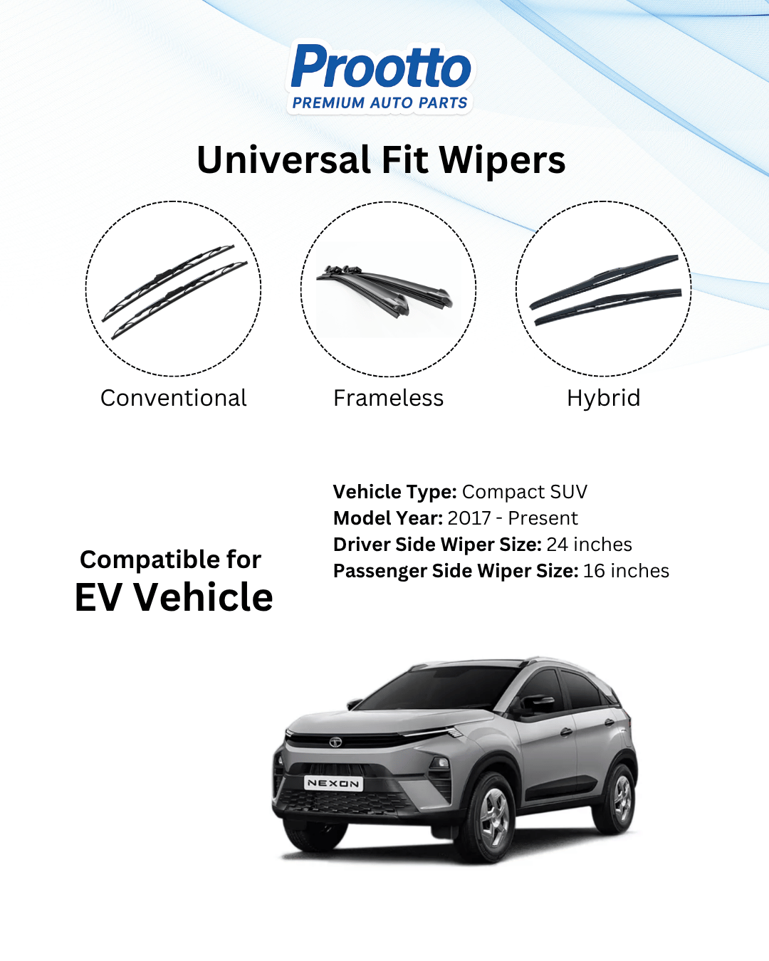 Prootto Wiper Blades for Tata Nexon – Hybrid, Frameless & Conventional (2025)