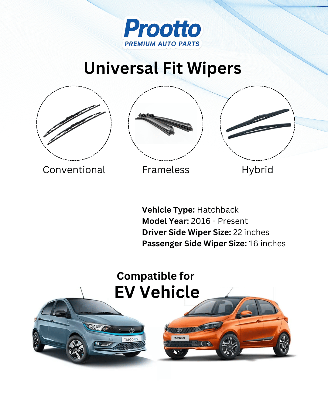 Prootto Wiper Blades for Tata Tiago – Hybrid, Frameless & Conventional (2025)
