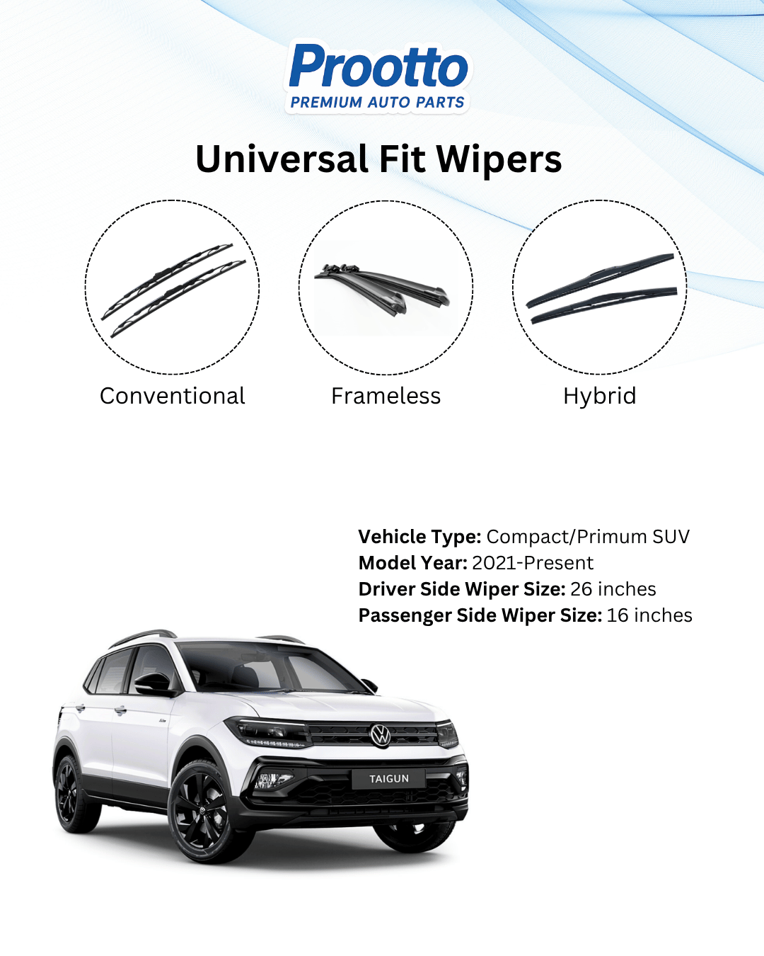 Prootto Wiper Blades for Volkswagen Taigun - Hybrid, Frameless & Conventional