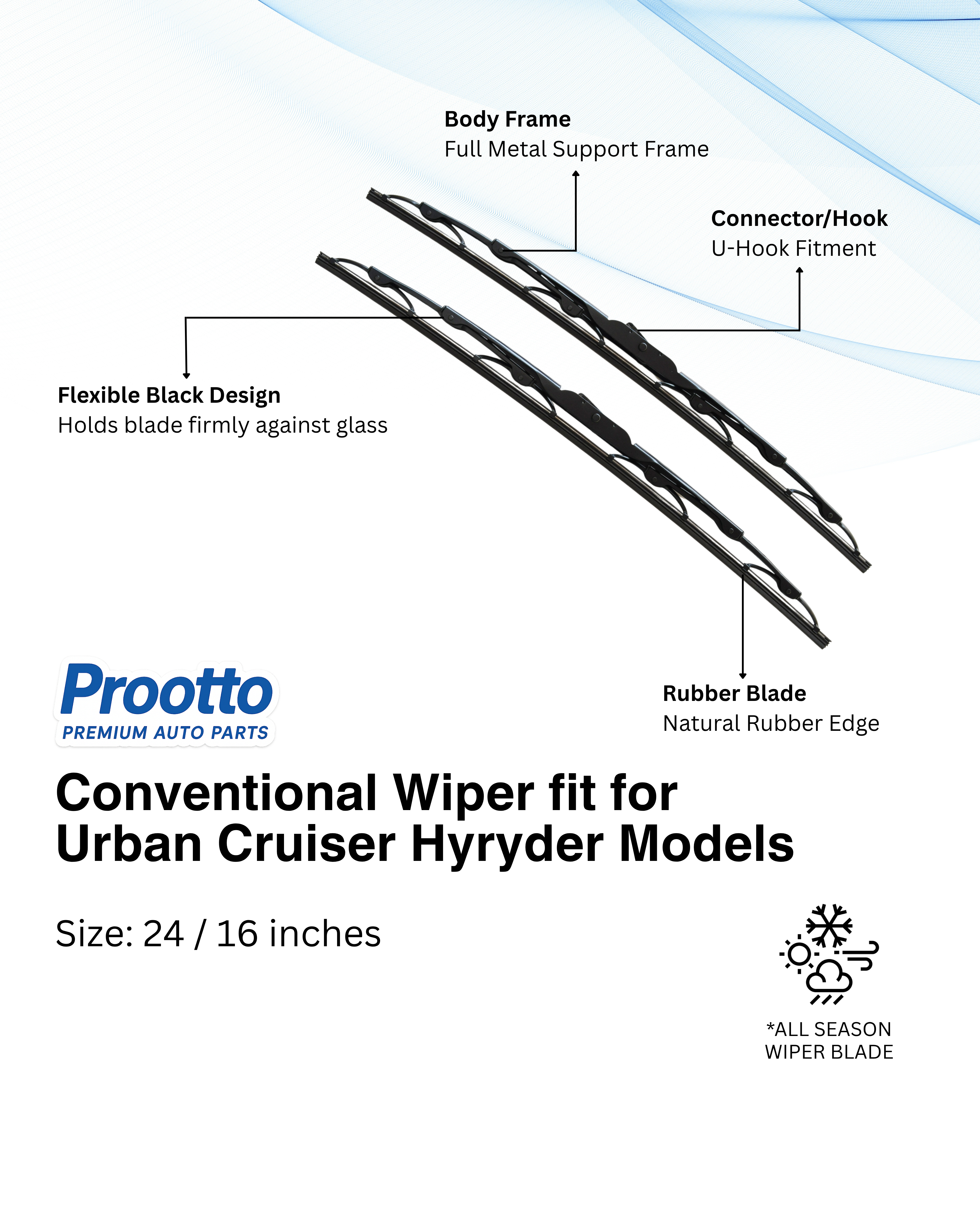 Prootto Wiper Blades for Toyota Urban Cruiser Taisor - Hybrid, Frameless and Conventional