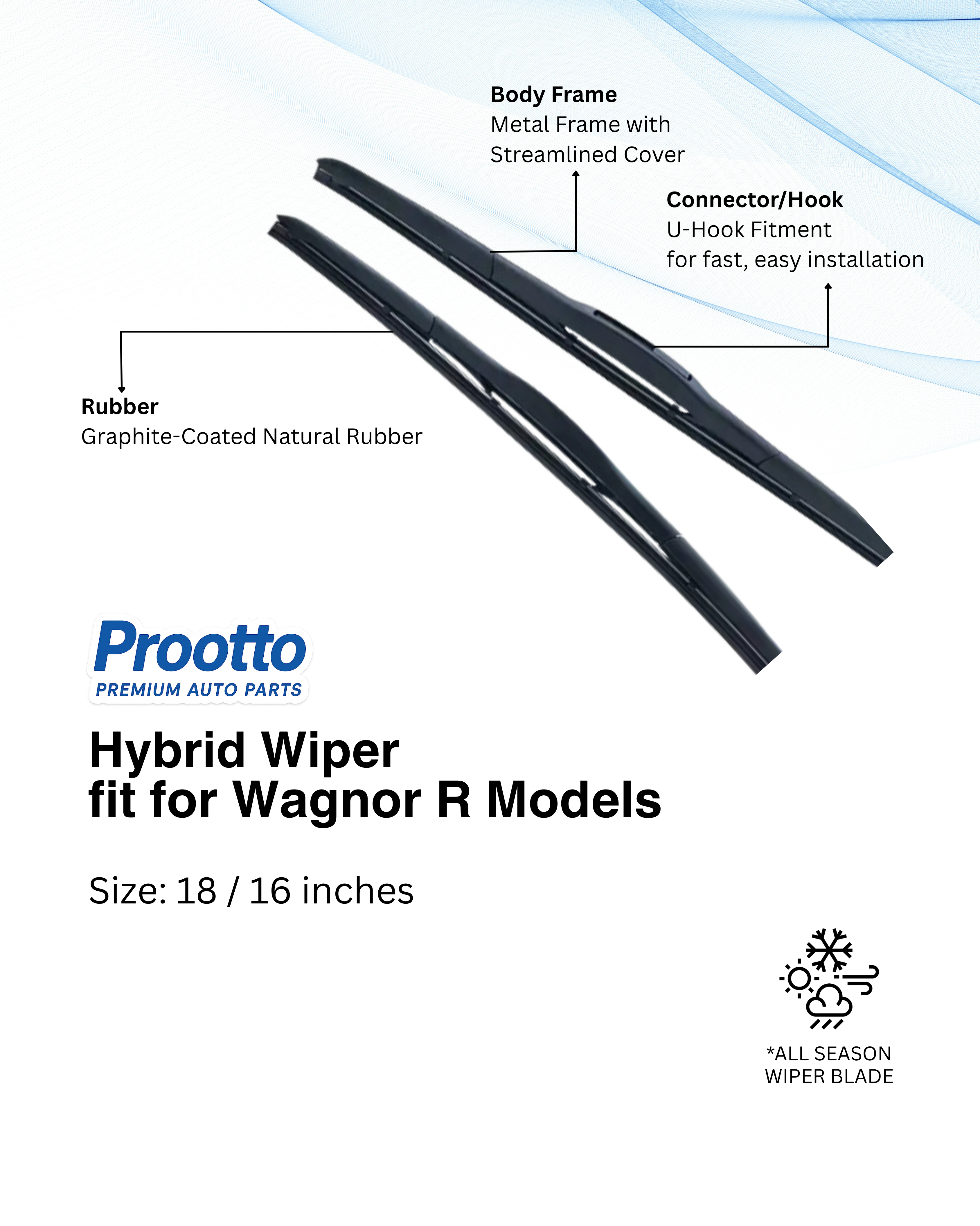 Prootto Wiper Blades for Maruti Wagon R and New– Hybrid, Frameless & Conventional